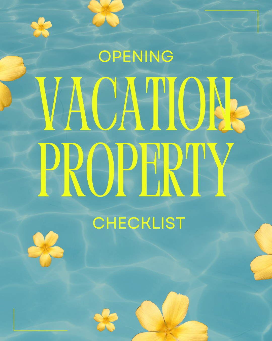 Vacation Property Opening Checklist
